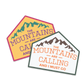 Mountains are Calling Sticker - 2 Colors Available